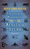 The Unusual Possession of Alastair Stubb