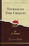 Tourmalin's Time Cheques