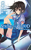 Strike the Blood, Vol. 8:  The Tyrant and the Fool