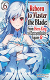 Reborn to Master the Blade, Vol. 6