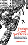 Futuristic Cars and Space Bicycles
