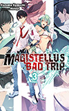 Magistellus Bad Trip, Vol. 3:  3rd Season