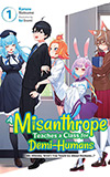 A Misanthrope Teaches a Class for Demi-Humans, Vol. 1: Mr. Hitoma, Won’t You Teach Us About Humans…? 