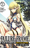 Failure Frame: I Become the Strongest and Annihilated Everything With Low-Level Spells, Vol. 2