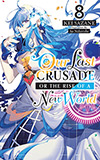 Our Last Crusade or the Rise of a New World, Vol. 8