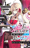 Our Last Crusade or the Rise of a New World: Secret File, Vol. 1 