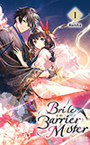 Bride of the Barrier Master, Vol. 1