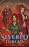 The Severed Thread