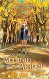 An Autumn in Amber: A Zero-Second Journey