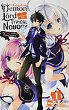 The Greatest Demon Lord Is Reborn as a Typical Nobody, Vol. 1