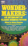 Wondermakers: An Anthology of Classic Science Fiction