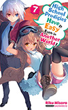 High School Prodigies Have It Easy Even in Another World!, Vol. 7