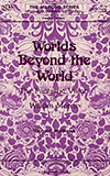 Worlds Beyond the World
