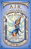 Air:  Sylphs, Spirits, & Swan Maidens