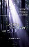 Lord of the Elves and Eldils:  Fantasy and Philosophy in C.S. Lewis and J.R.R. To