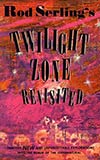 Rod Serling's Twilight Zone Revisited