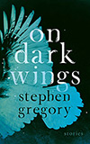 On Dark Wings:  Stories