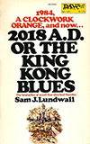 2018 A.D. or the King Kong Blues