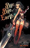 Bye Bye, Earth, Vol. 1