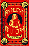 An Agent of Utopia:  New and Selected Stories