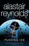 Pushing Ice - Alastair Reynolds