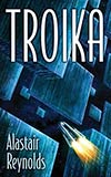 Troika - Alastair Reynolds