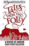 Tales from the Folly