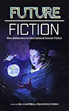 Future Fiction:  New Dimensions in International Science Fiction