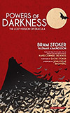 Powers of Darkness: The Lost Version of Dracula