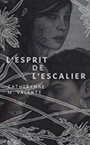 L'Esprit de L'Escalier