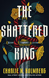 The Shattered King