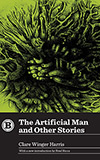 The Artificial Man and Other Stories