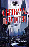 A Betrayal in Winter - Daniel Abraham