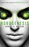 Robogenesis - the middle book