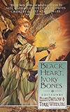 Black Heart, Ivory Bones