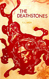 The Deathstones