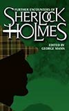 Further Encounters of Sherlock Holmes