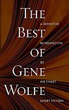 The Best of Gene Wolfe