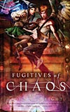 Fugitives of Chaos