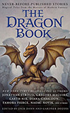 The Dragon Book:  Magical Tales from the Masters of Modern Fantasy