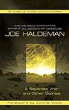 A Separate War and Other Stories - Joe Haldeman