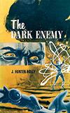 The Dark Enemy