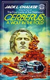 Cerberus: A Wolf in the Fold