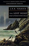 The Lost Road and Other Writings