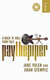 Pay the Piper: A Rock 'n' Roll Fairy Tale