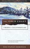 The Gold Coast - Kim Stanley Robinson