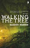 Walking the Tree - Kaaron Warren