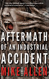 Aftermath of an Industrial Accident