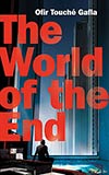 The World of the End 