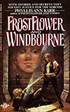 Frostflower and Windbourne